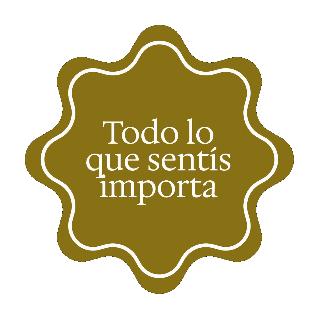 Todo lo que sentís importa